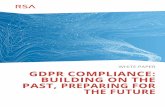 GDPR Compliance: Building on the Past, Preparing for the Future · 2019-03-06 · GDPR REQUIREMENTS GDPR contains a number of requirements for protecting the privacy of personal data.
