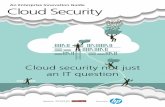 An Enterprise Innovation Guide Cloud Securitydocs.media.bitpipe.com/io_11x/io_111063/item_745697... · cloud security Cloud to capture 10% of security market by 2015 ClouD ComPutINg