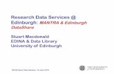 Research Data Services @ Edinburgh: MANTRA & Edinburgh … · 2016-06-17 · •EDINA and Data Library are a division within Information Services (IS) of the University of Edinburgh.