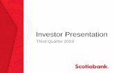 Investor Presentation - Scotiabank Global Site...please see the “Risk Management” section of the Bank’s 2018 Annual Report, as may be updated by quarterly reports. Material economic