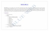 IEEE 802 - Blue Web 802.pdf · 2014-01-26 · 1 IEEE 802.11 IEEE 802.11 is a set of media access control (MAC) and physical layer (PHY) specifications for implementing wireless local