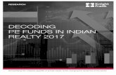 DECODING PE FUNDS IN INDIAN REALTY 2017 - Microsoft · 9/15/2017  · DECODING PE FUNDS IN INDIAN REALTY 2017 OVERVIEW Private equity (PE) capital comes primarily from institutional