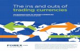 The ins and outs of trading currencies - Forex · The ins and outs of trading currencies HK$ ... In fact, they represent two trading opportunities in the forex market. Let’s talk