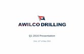 Q1 2016 Presentation - Awilco Drilling · Q1 2016 Presentation Oslo, 11th of May 2016 . ... resume operations •A further update will be given as and when appropriate 11 . Dividend