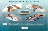 Patient Guide - centrastate-corp.azureedge.net · Call-ahead takeout service is available by calling ext. 2599. The Cafeteria located on the basement level is for employees and physicians