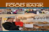 Rhode Island CommunIty Food Bank · 2 AnnuAl RepoRt 2011 RI CommunIty food bank RI CommunIty food bank AnnuAl RepoRt 2011 3 I f there is one constant in Rhode Island’s response