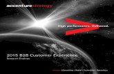 2015 B2B Customer Experience - Accenture€¦ · customer experience to their business, how well they are delivering it, the benefits they’ve generated, and the challenges they