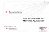 Use of SAR data for Maritime Application · 2006-02-23 · application of the SAR both for civil purposes and military. • The ships normally produce an elevated radar return in