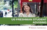 U0 FRESHMAN STUDENT ADVISING - McGill University...• Major or Minor in Mathematics or Statistics, Honours Economics or Joint Honours program: Replace these maths by MATH 140, MATH