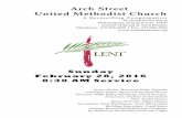 Arch Street United Methodist Churcharchstreetumc.org/wp-content/uploads/2016/02/Bulletin... · 2016-02-26 · Arch Street United Methodist Church A Reconciling Congregation 55 North