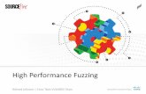 High Performance Fuzzing Performance Fuzzing... · 2020-02-23 · Historical Performance Stats (cmiller) Charlie Miller intentionally went with a poor design →Microsoft minifuzz
