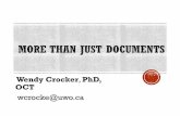 Wendy Crocker PhD, OCT - WordPress.com€¦ · Wendy Crocker, PhD, OCT wcrocke@uwo.ca. Identify the key elements of a professional package (Covering letter, Resume, Philosophy of