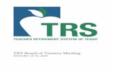 TRS Board of Trustees Meeting Documents/board_meeting...All or part of the December 14-15, 2017, meeting of the TRS Board of Trustees may be held by telephone or video conference call