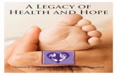 A Legacy of Health and Hope - Florence Crittenton Services · 2019-02-17 · A Legacy of Health and Hope Florence Crittenton Services of North Carolina 2009-10 Annual Report. Table