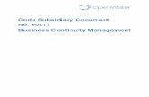 Code Subsidiary Document No. 0007: Business Continuity ... · Document reference CSD 0007 Business Continuity Management Version 20160921 Page 2 of 31 Change History Version Number