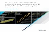 In-circuit Measurements of Inductors and Transformers in Switch …download.tek.com/document/In-circuit Measurements of... · 2018-05-18 · In-circuit Measurements of Inductors and