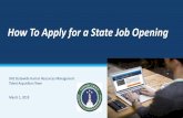 How To Apply for a State Job Opening - Jobaps for a job_MASTER VER… · How To Apply for a State Job Opening DAS Statewide Human Resources Management Talent Acquisition Team March