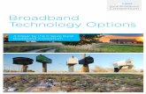 Broadband Technology Options - C Spire · Broadband Technology Options | 7. Twisted pair copper wiring is widely installed throughout the United States to almost every building and