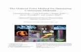 The Material Point Method for Simulating Continuum Materialscffjiang/research/mpmcourse/mpmcourse.pdfThe Material Point Method for Simulating Continuum Materials Chenfanfu Jiang 1,