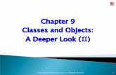 Chapter 9 Classes and Objects · 2020-05-10 · Chapter 9 Classes and Objects: ... Objects and JRE classes. Whenever we create an object (including arrays), it’s created in the