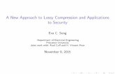 A New Approach to Lossy Compression and Lossy compression Low compression (high quality) JPEG High compression