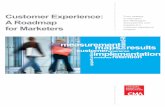 Customer Experience: A Roadmap for Marketerssparkideas.ca/wp-content/uploads/2015/04/Customer...Customer Experience: A Roadmap for Marketers From strategy to execution, this Whitepaper