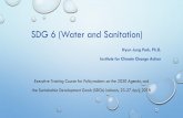SDG 6 (Water and Sanitation) - Sustainable Development 2 SDG Goal 6...resources management at all levels, including through transboundary cooperation as appropriate” •“Integrated