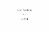 Unit Testing and JUnit - uio.no · • Use a unit testing framework like JUnit • A unit is the smallest testable component in an application • A unit is in most cases a method
