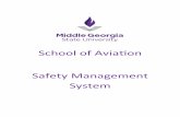 School of Avia on Safety Management System · Safety Management System 7 Safety audits are essential components of the Safety Management Plan. Audits review systems, identify safety