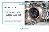FOR A COMPLETE TESTING SOLUTION - Safran Aero Boosters · engine control PLC and engine FADEC interface 6 7 FUEL SKID AND PRESERVATION SYSTEM - Redundant sensors for accurate measurements