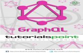 GraphQL - tutorialspoint.com · 2018-10-26 · GraphQL queries help to smoothly retrieve associated business objects, while typical REST APIs require loading from multiple URLs. GraphQL