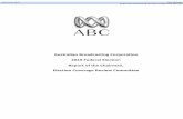 Australian Broadcasting Corporation 2019 Federal Election ...€¦ · Australian Broadcasting Corporation . 2019 Federal Election . Report of the Chairman, ... C. ABC Policy for allocation