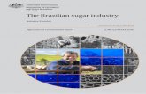 The Brazilian sugar industry - Department of …...Sugar cane is grown in most Brazilian states. However, most of the crop is grown in the south-central region, which has suitable