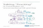 Talking “Fracking” - Scottish Government · Talking “Fracking” A Consultation on Unconventional Oil and Gas Definitions BARREL A unit of volume measurement used for oil and