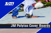 JM Polyiso Cover Boards · POLYISO COVER BOARDS Anticipate greater installation efficiencies and exceptional durability with JM polyiso cover boards built with a lightweight, high-strength