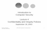 Introduction to Computer Security Lecture 4 ... · INFSCI 2935: Introduction to Computer Security 3 “No Read Up” lInformation is allowed to flow up, not down lSimple security