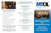 Montana Centers for Independent Living Docs/MTCILBrochure-2015Legislature.pdfIn fiscal year 2014, Montana Centers for Independent Living provided services to 2,730 individuals and