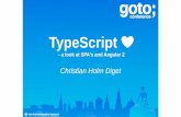 Single Page Applikationer med TypeScript...Types •Null, string, number, boolean, undefined •Object, array •Interface, Class, Enum, Any function ToString(name: string, age: number)