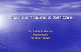 Compassion Fatigue, Vicarious Trauma & Self Care ... Addressing Compassion Fatigue & Vicarious Trauma