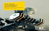 The power of intelligent automation - ey.comFILE/EY-the-power-of-intelligent-automation.pdf · The power of intelligent automation | 5 In particular, we focus on: RPA, which is the