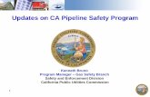 Updates on CA Pipeline Safety Program - Western Regional Gaswesternregionalgas.org/2018/presentations/CPUC Gas... · Pipeline Failure of 30” Transmission Line in San Bruno, CA 8