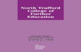 North Trafford College of Further Education · borough of Trafford. The rate of unemployment is low in Trafford as a whole, but higher in the northern sector that includes Stretford