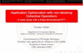 Application Optimization with non-blocking Collective ... · Non-blocking Collective Operations General Application Optimization Use case: A specialized 3D-FFT Conclusions and Future