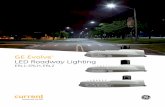 GE Evolve LED Roadway Lighting DataSheet | OLP3128...LED Roadway Lighting ERL1-ERLH-ERL2 • Optimized roadway photometric distributions • Evolve® light engine consisting of reflective