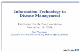 Information Technology in Disease Management · Health Care Quality: The Challenge ¾Institute of Medicine Reports: To Err is Human and Crossing the Quality Chasm: zMedical errors