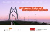 Chinese Cities of Opportunity 2019 - PwC...Large cities and city clusters that surround them play a central role in urban systems. At the global level, the emergence of city clusters