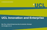 UCL Innovation and Enterprise · UCL INNOVATION AND ENTERPRISE Successes • Currently incubating 23 student created businesses • Business sector agnostic - so a mix of tech, consultancy,