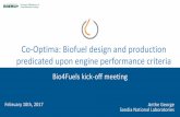 Co-Optima: Biofuel design and production presentations/George.pdf · Fuels. Advanced Engine. Development. Market. Transformation. Fuel Properties. ... many functional group classes.