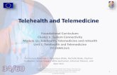 Telehealth and Telemedicine...Unit Objectives •Define telematics, telehealth and telemedicine, and describe the role they play in the overall health IT system •Identify the basic