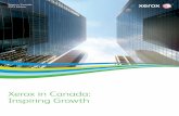 Xerox in Canada: Inspiring GrowthExecutive Introduction: Inspiring Growth I am thrilled to be leading the Xerox Canada team – I am continually inspired by the innovations and client-centric